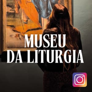 Museu da Lirturgia - Instagram